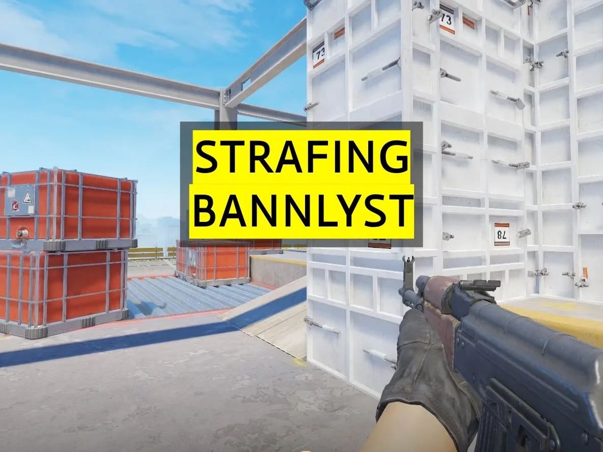 strafing bannlyst i cs2